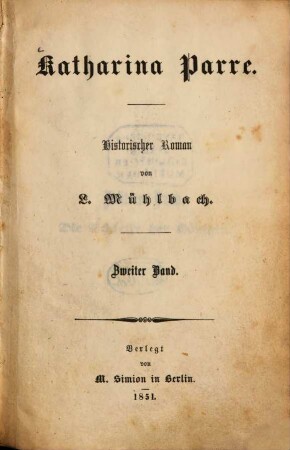 Katharina Parre : Historischer Roman von L. Mühlbach, 2