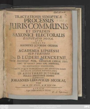 Tractationis Synopticæ Processus Juris Communis Et Inprimis Saxonici Electoralis Disputatio Nona
