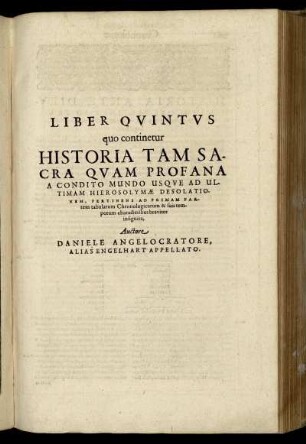 Liber Quintus quo continentur Historia Tam Sacra Quam Profana [...]