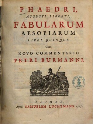 Phaedri Augusti Liberti Fabularum Aesopiarum Libri Quinque