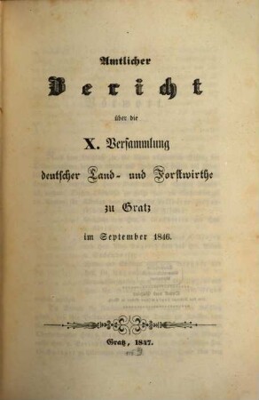 Amtlicher Bericht über die Versammlung Deutscher Land- und Forstwirthe. 10. 1846 (1847)