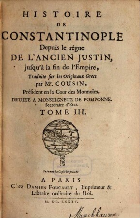 Histoire De Constantinople Depuis le règne De L'Ancien Justin jusqu'à la fin de l'Empire, 3