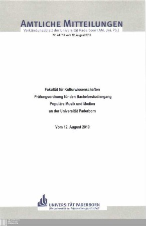 Prüfungsordnung für den Bachelorstudiengang "Populäre Musik und Medien" an der Universität Paderborn : vom 12. August 2010
