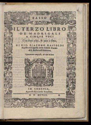 Giovanni Giacomo Gastoldi: Il terzo libro de madrigali a cinque voci. Basso