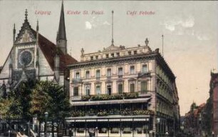 Leipzig: Kirche St. Pauli ; Café Felsche