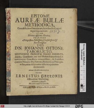 Epitome Aureae Bullae Methodica : Cum abstersione macularum, SacroSancto Corpori nuper imputatarum