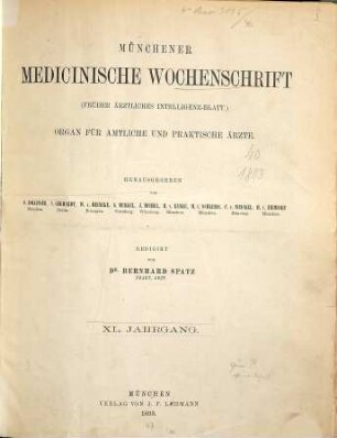 Münchener medizinische Wochenschrift : MMW ; Organ für amtliche und praktische Ärzte. 40. 1893