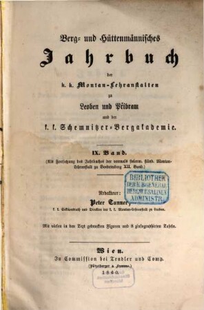 Berg- und hüttenmännisches Jahrbuch der K.K. Montan-Lehranstalten zu Leoben und Přibram und K.K. Schemnitzer Bergakademie, 9 = 12. 1859 (1860)
