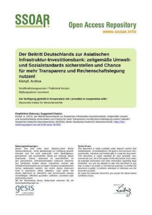 Der Beitritt Deutschlands zur Asiatischen Infrastruktur-Investitionsbank: zeitgemäße Umwelt- und Sozialstandards sicherstellen und Chance für mehr Transparenz und Rechenschaftslegung nutzen!