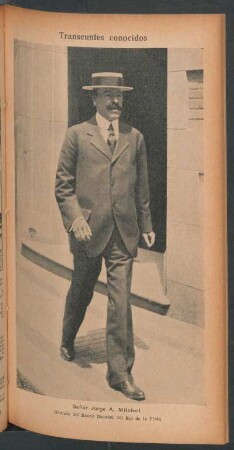 Señor Jorge A. Mitchell, gerente del Banco Español del Río de la Plata - [Retrato] : Transeúntes conocidos