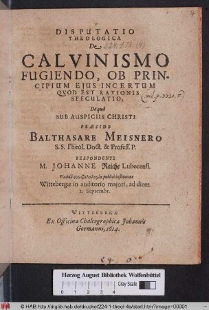 Disputatio Theologica De Calvinismo Fugiendo, Ob Principium Eius Incertum Quod Est Rationis Speculatio