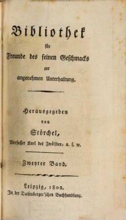 Bibliothek für Freunde des feinen Geschmacks, zur angenehmen Unterhaltung, 2