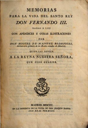 Memorias para la vida del Santo Rey Don Fernando III.