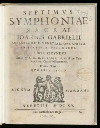 Giovanni Gabrieli: Symphoniae sacrae ... Liber secundus. Septimus