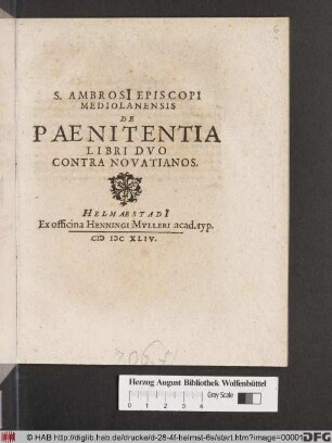S. Ambrosi[i] Episcopi Mediolanensis De Paenitentia : Libri Duo Contra Novatianos