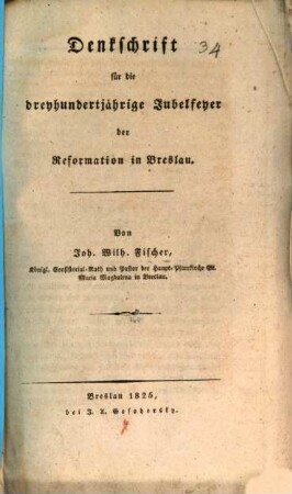 Denkschrift für die dreyhundertjährige Jubelfeyer der Reformation in Breslau