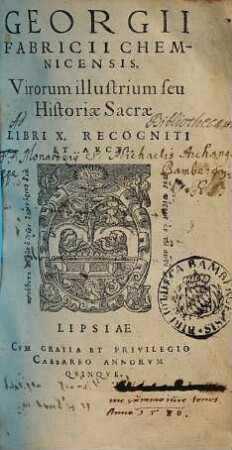 Georgii Fabricii Chemnicensis Virorum illustrium seu Historiae Sacrae Libri X