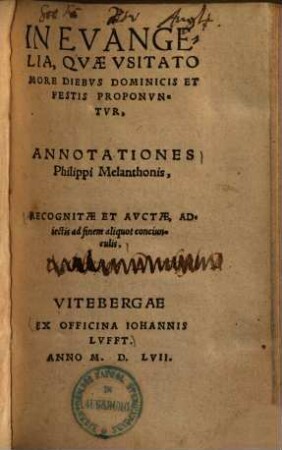 In evangelia, quae usitato more diebus dominicis et festis proponuntur, annotationes ...