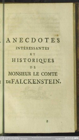 Anecdotes Intéressantes Et Historiques De Monsieur Le Comte De Falckenstein.
