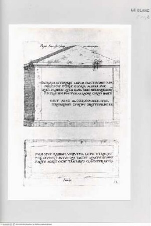 Monumenta clarorum doctrina praecipuè ..., Tafel 54: Grabmal des Francesco Curti in Pavia und Grabstein des Raffaele Fulgosio in Padua, Sant'Antonio