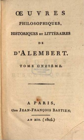 Oeuvres philosophiques, historiques et litteraires de D'Alembert. 11