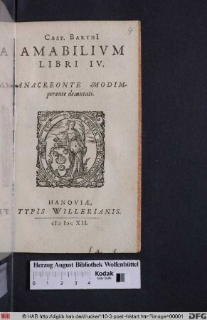 Casp. Barthi[i] Amabilium Libri IV. : Anacreonte Modimperante decantati