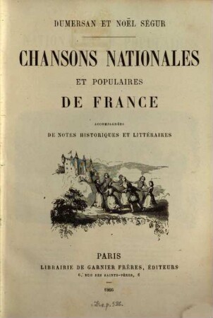 Chansons nationales et populaires de France : accompagnées de notes historiques et littéraires. II