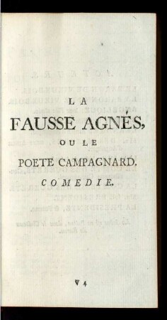 La Fausse Agnés Ou Le Poete Campagnard. Comedie.