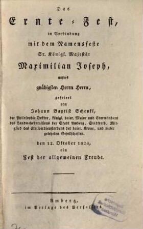 Das Ernte-Fest in Verbindung mit dem Namensfeste Sr. Kön. Majestät Maximilian Joseph ...