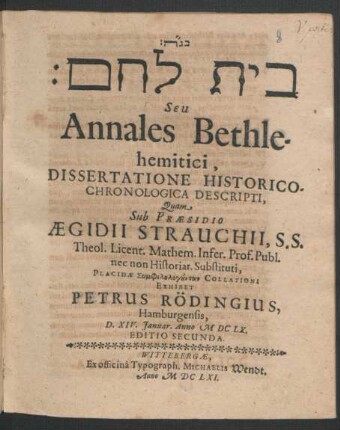 [...] Seu Annales Bethlehemitici, Dissertatione Historico-Chronologica Descripti