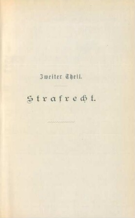 Zweiter Theil. Strafrecht.