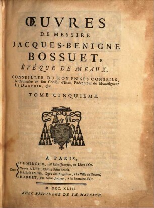 Oeuvres De Messire Jacques-Benigne Bossuet, Évêque De Meaux ..., 5