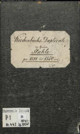 Kirchenbuchduplikat der katholischen Gemeinde Stahle, Kreis Höxter (GHT 1841-1850). (Gemeinde: Katholische Gemeinde Stahle)