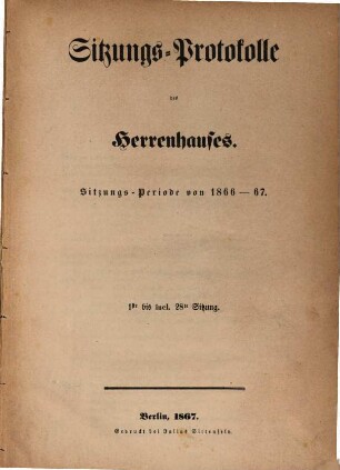 Sitzungs-Protokolle des Herrenhauses. 1866/67 (1867)