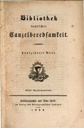 Bibliothek deutscher Canzelberedsamkeit. 15. 1830