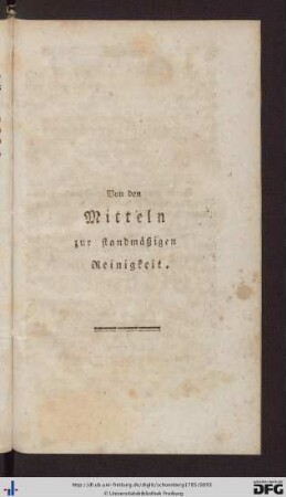 Von den Mitteln zur standmäßigen Reinigkeit.