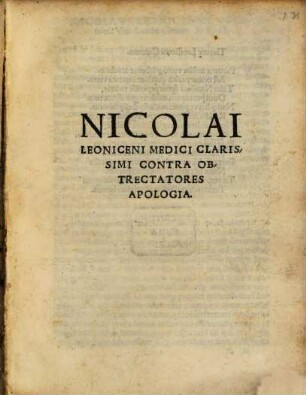 Nicolai Leoniceni Medici Clarissimi Contra Obtrectatores Apologia