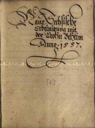 Erneuerung der Erbeinigung zwischen Böhmen und Sachsen 1557