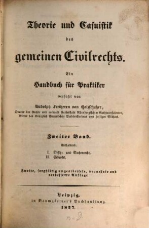 Theorie und Casuistik des gemeinen Civilrechts : e. Handbuch für Praktiker. 2