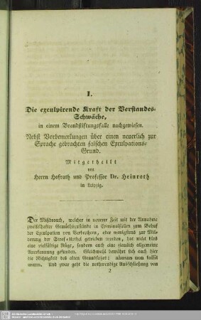 1. Die exculpirende Kraft der Verstandesschwäche, in einem Brandstiftungsfalle nachgewiesen