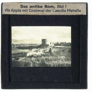 Rom, Grabmal der Caecilia Metella