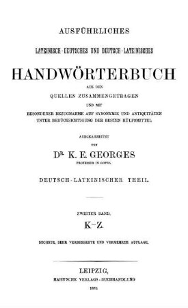 Bd. 2: Ausführliches lateinisch-deutsches und deutsch-lateinisches Handwörterbuch. . Deutsch - lateinischer Theil. Bd. 2