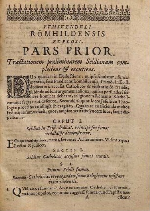 Protestatio Fidei Catholicae Bambergica Marcelliana Vindicata Et Fumivendulus Römhildensis, Joann-Christophorus Seldivs Praedicans : Unà cum falsitatibus, calumniis, asyllogistiis, quas eidem professioni frivolè opposuerat, explosus