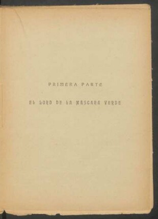 Primera parte - El lord de la máscara verde