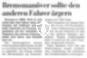 Bremsmanöver sollte [Name maskiert] Fahrer ärgern