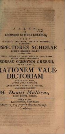 Ut Chemnicii nostri Decora ... Andreae Sigismundi Greenii orationem valedictoriam d. III. Non. Maii ... auscultare benevole velint ... petit Daniel Müller : [Ostendens sacerdotium ad Aaronem eiusque progeniem olim adstrictum fuisse]
