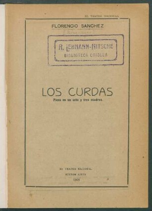 1918000700: Los curdas : pieza en un acto y tres cuadros