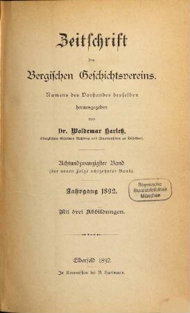 Zeitschrift des Bergischen Geschichtsvereins : ZBGV. 28 = N.F., Bd. 18. 1892