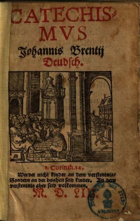 Catechismus Johannis Brentii Deudsch
