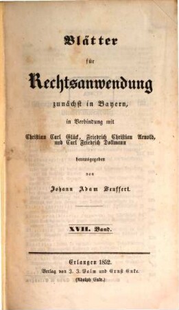 Blätter für Rechtsanwendung : zunächst in Bayern, 17. 1852